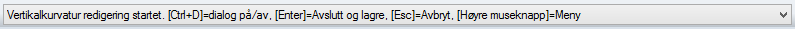 Message field when vertical curvature editing starts